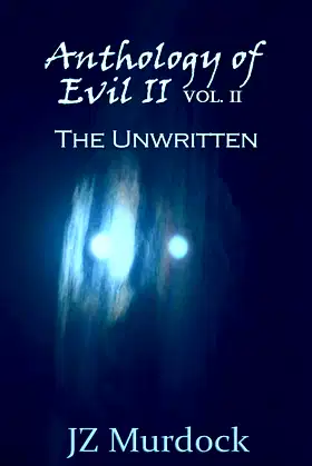 Anthology of Evil II Vol. II: The Unwritten poster