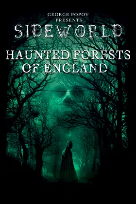Sideworld: Haunted Forests of England poster