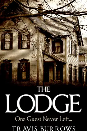 Horror: The Lodge - (Murder, Paranormal, Ghost, Scary, Short Stories) poster