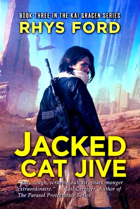 Jacked Cat Jive (3) (The Kai Gracen Series) poster