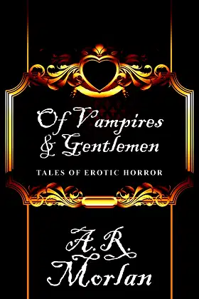 Of Vampires & Gentlemen: Tales of Erotic Horror poster