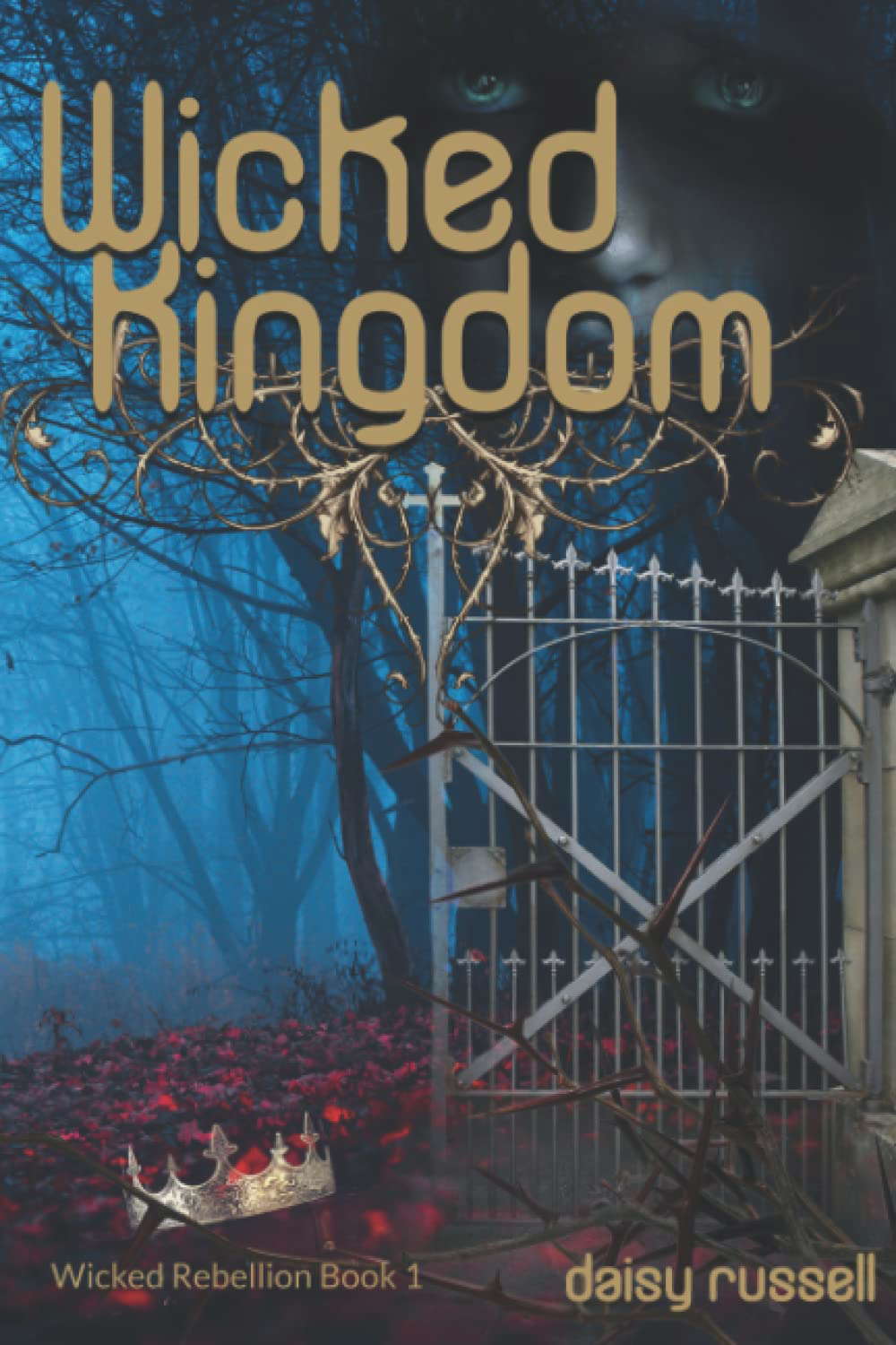 Wicked Rebellion: Wicked Kingdom, Book 1 poster