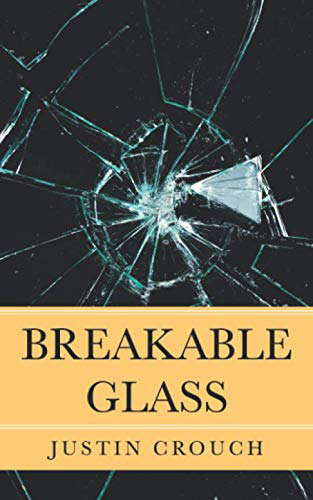BREAKABLE GLASS poster