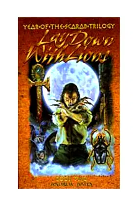 Lay Down With Lions (Year-Of-The-Scarab Trilogy, Book 2) poster
