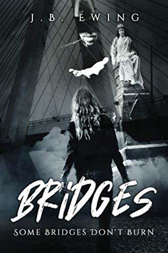 Bridges: Some Bridges Never Burn poster