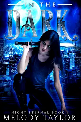 In the Dark (Night Eternal Book 1) poster