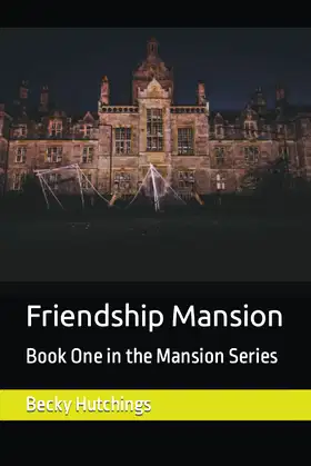 Friendship Mansion: Book One in the Mansion Series poster