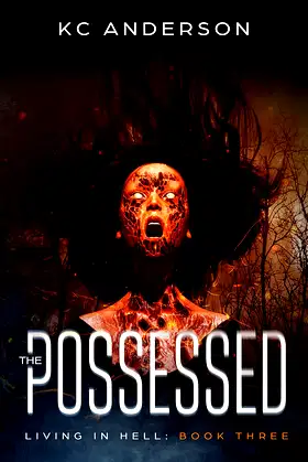 The Possessed: Book Three of the 'Living In Hell' Trilogy poster
