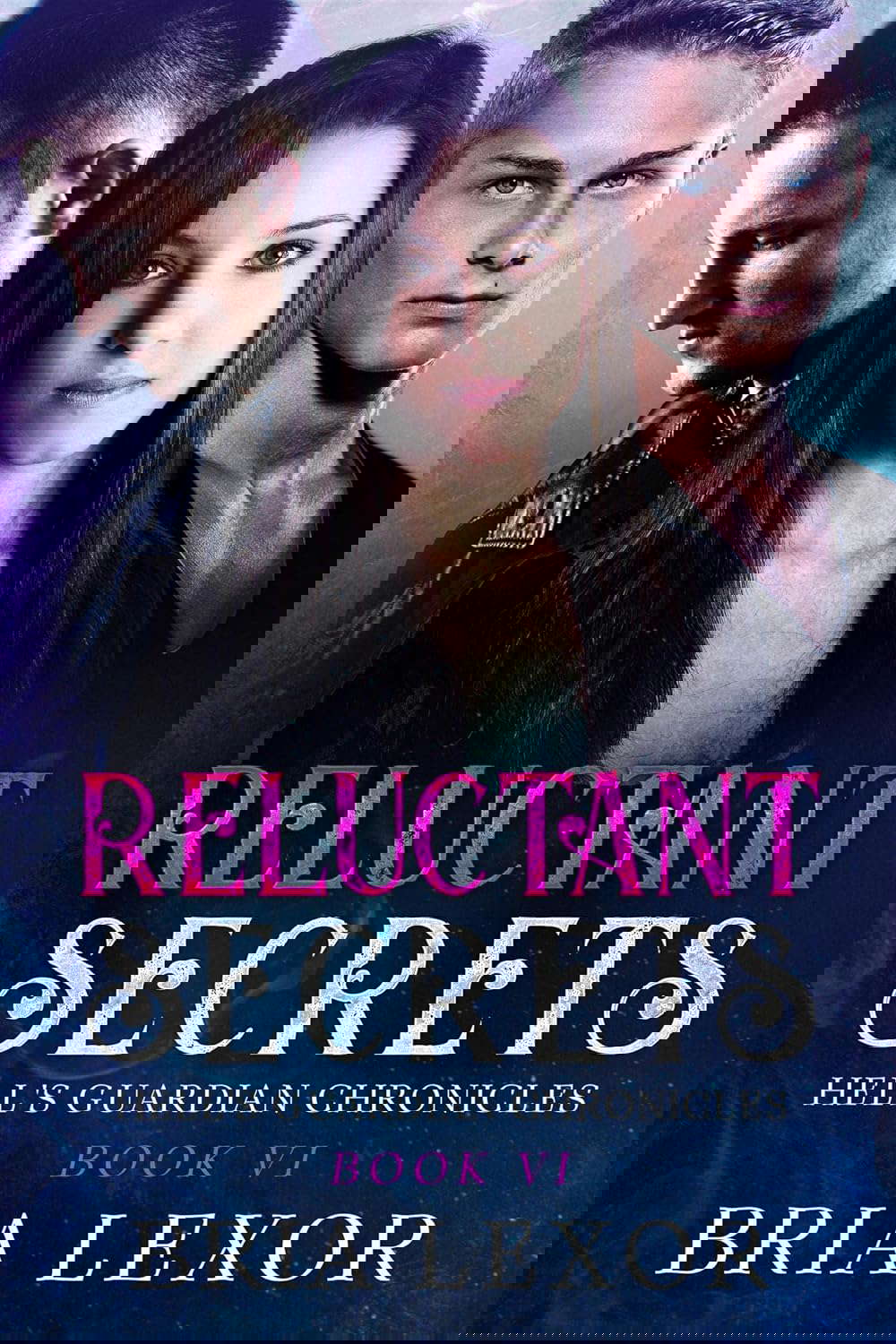 Reluctant Secrets (Hell's Guardian Chronicles Book 6) poster