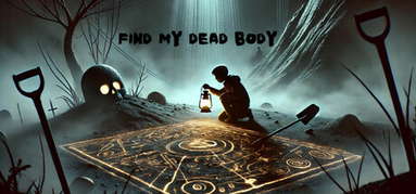Find My Dead Body capsule