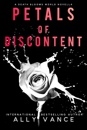 Petals Of Discontent: A Death Blooms World Novella poster