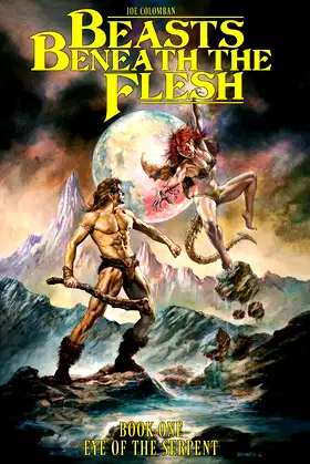 Beasts Beneath the Flesh: Book One Eye of the Serpent poster