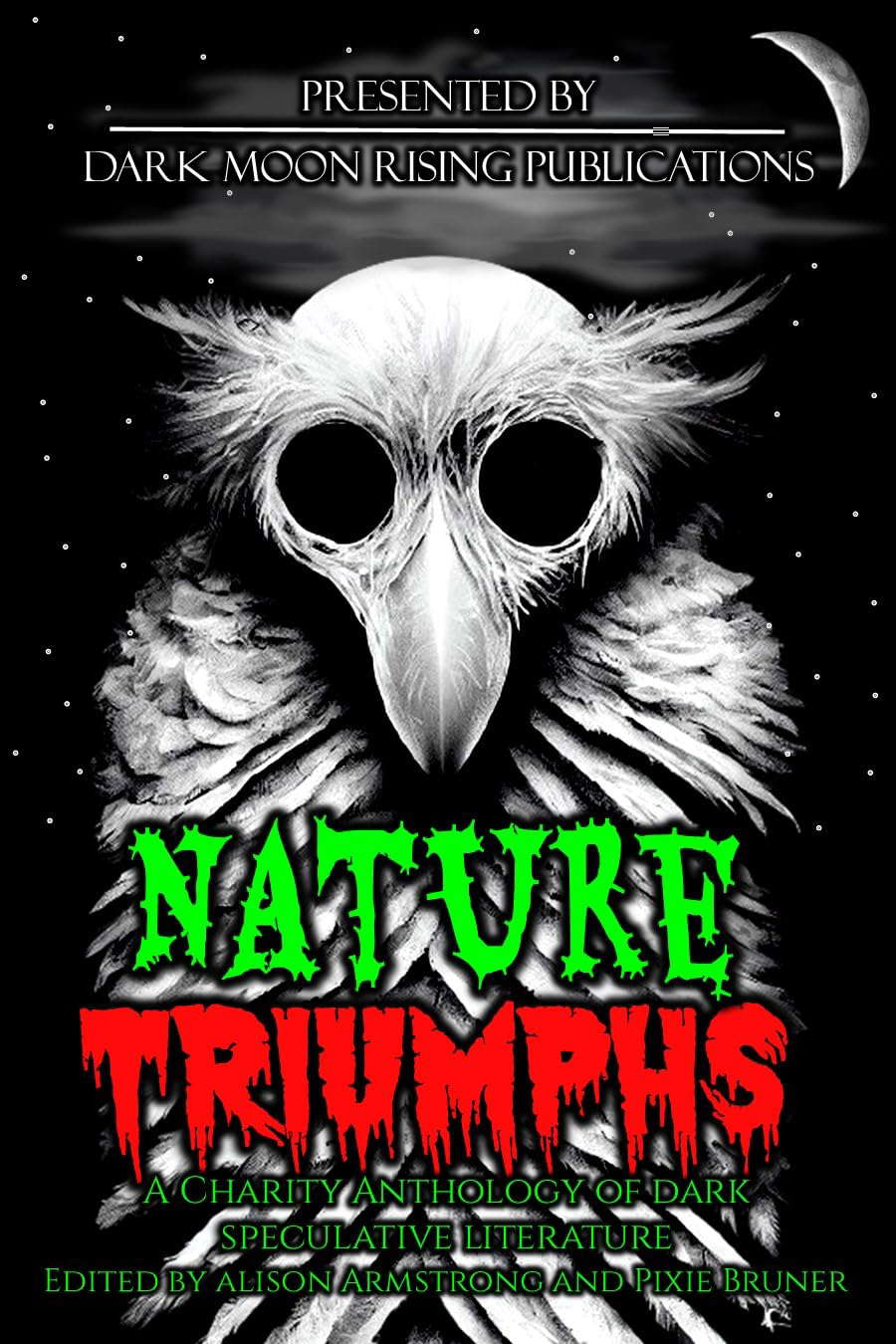 Nature Triumphs: A Charity Anthology of Dark Speculative Literature poster