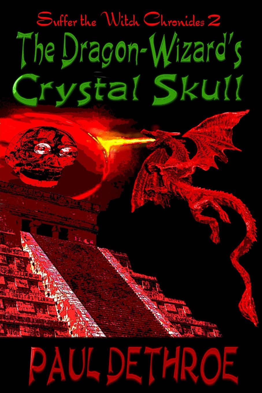 The Dragon Wizard's Crystal Skull (Suffer the Witch) poster