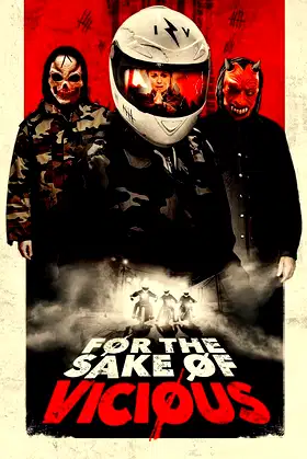 For the Sake of Vicious poster