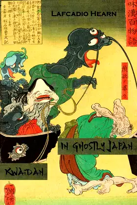 In Ghostly Japan & Kwaidan (illustrated edition) poster