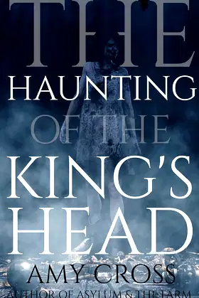 The Haunting of the King's Head (The Haunted House Collection) poster