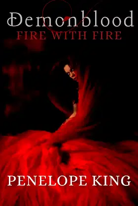 Fire with Fire (Demonblood Book 2) poster