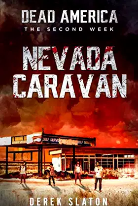 Dead America - The Nevada Caravan (Dead America - The Second Week) poster