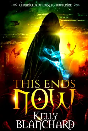 This Ends Now (Chronicles of Lorrek) poster