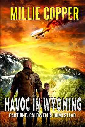 Caldwell's Homestead: Havoc in Wyoming: Part 1 poster