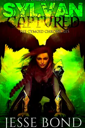 Sylvan Captured: An urban fantasy (The Cymoid Chronicles) poster