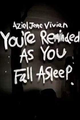 You're Reminded As You Fall Asleep poster