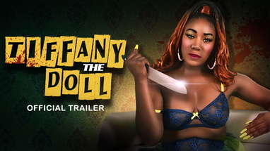New Movie Alert! Tiffany The Doll - Better Than a Blow Up Doll - Official Trailer [4K] poster
