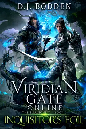 Viridian Gate Online: Inquisitor's Foil (The Illusionist Book 3) poster