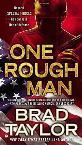 One Rough Man: A Pike Logan Thriller by Brad Taylor (2012-01-03) poster