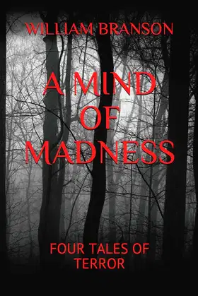 A MIND OF MADNESS: FOUR TALES OF TERROR poster