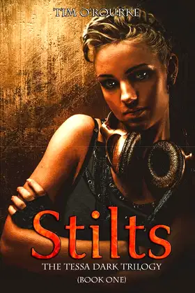 Stilts (Tessa Dark Trilogy) Book One poster