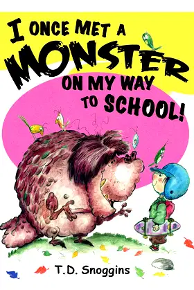I Once Met A Monster On My Way To School! poster