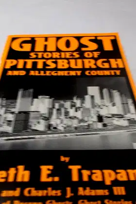 Ghost Stories of Pittsburgh and Allegheny County poster