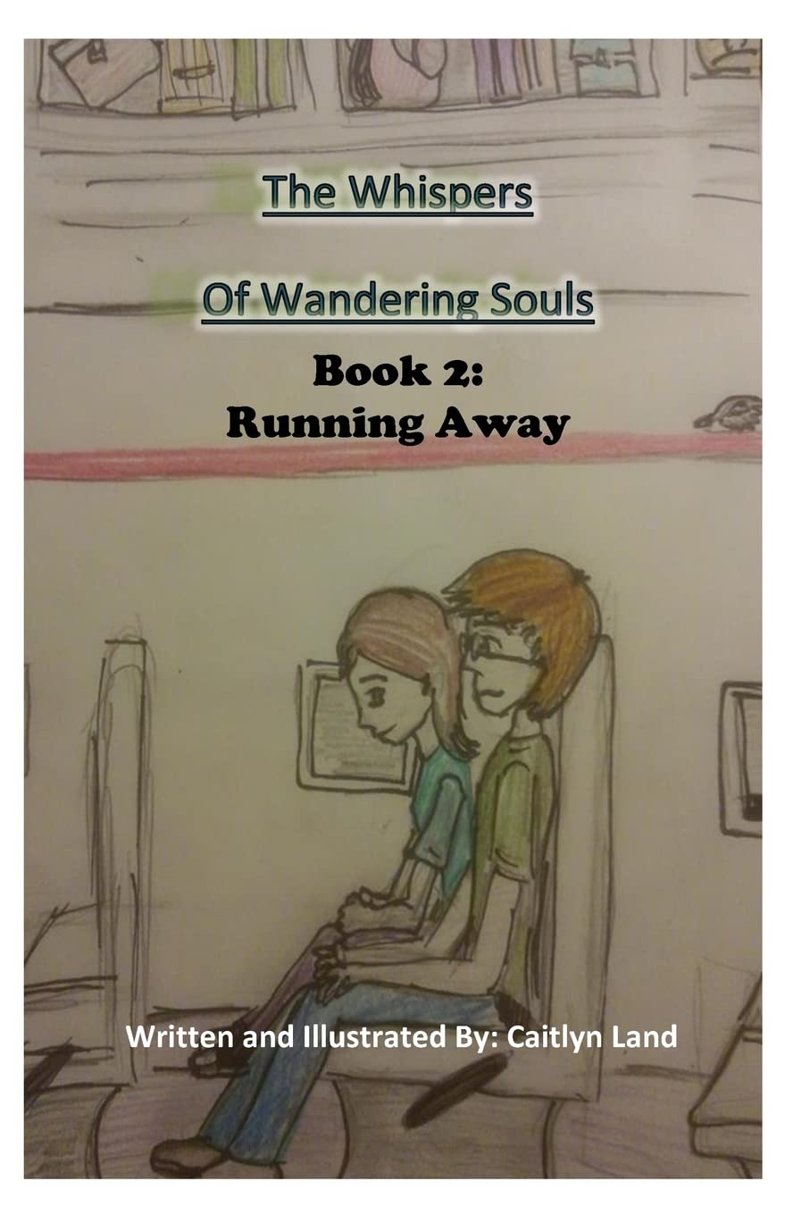 The Whispers of Wandering Souls: Book 2: Running Away poster