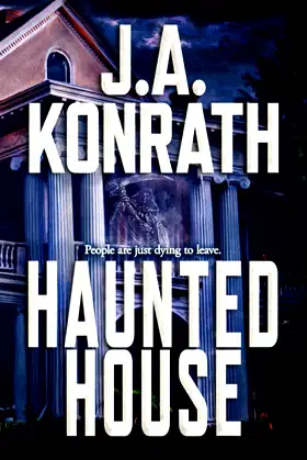 Haunted House (The Konrath Dark Thriller Collective) poster