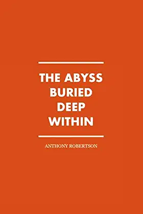 The Abyss Buried Deep Within poster