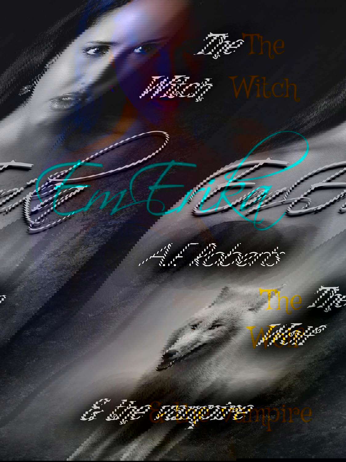 Em-Erika: The Witch, The Wolf & The Vampire (Blood Light) poster