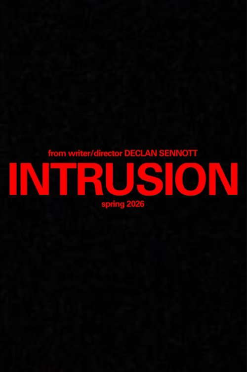 Declan Sennott’s Intrusion poster
