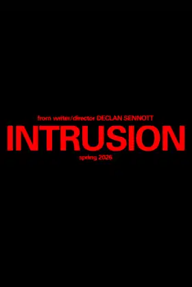 Declan Sennott’s Intrusion poster