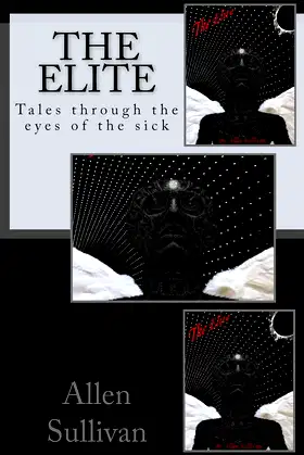 The Elite: Tales through the eyes of the sick poster