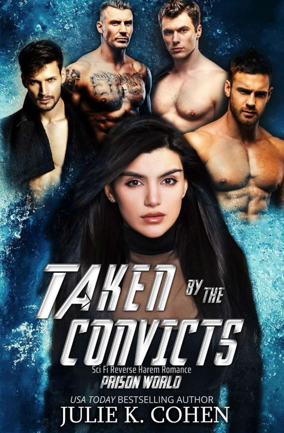 Taken by the Convicts: Sci Fi Reverse Harem Romance (Prison World) poster
