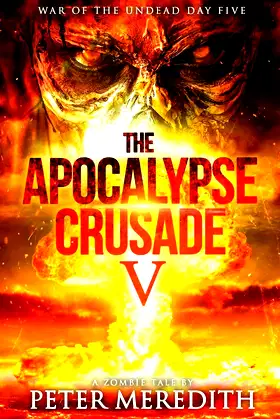 The Apocalypse Crusade 5: War of the Undead Day 5 poster