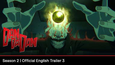 DAN DA DAN Season 2 | Official English Trailer 3 poster