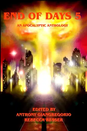 End of Days 5: An Apocalyptic Anthology poster