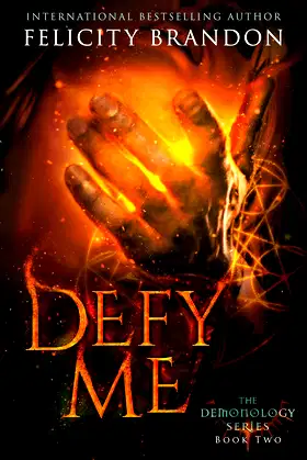 Defy Me: A Paranormal Demon Romance (The Demonology Series Book 2) poster