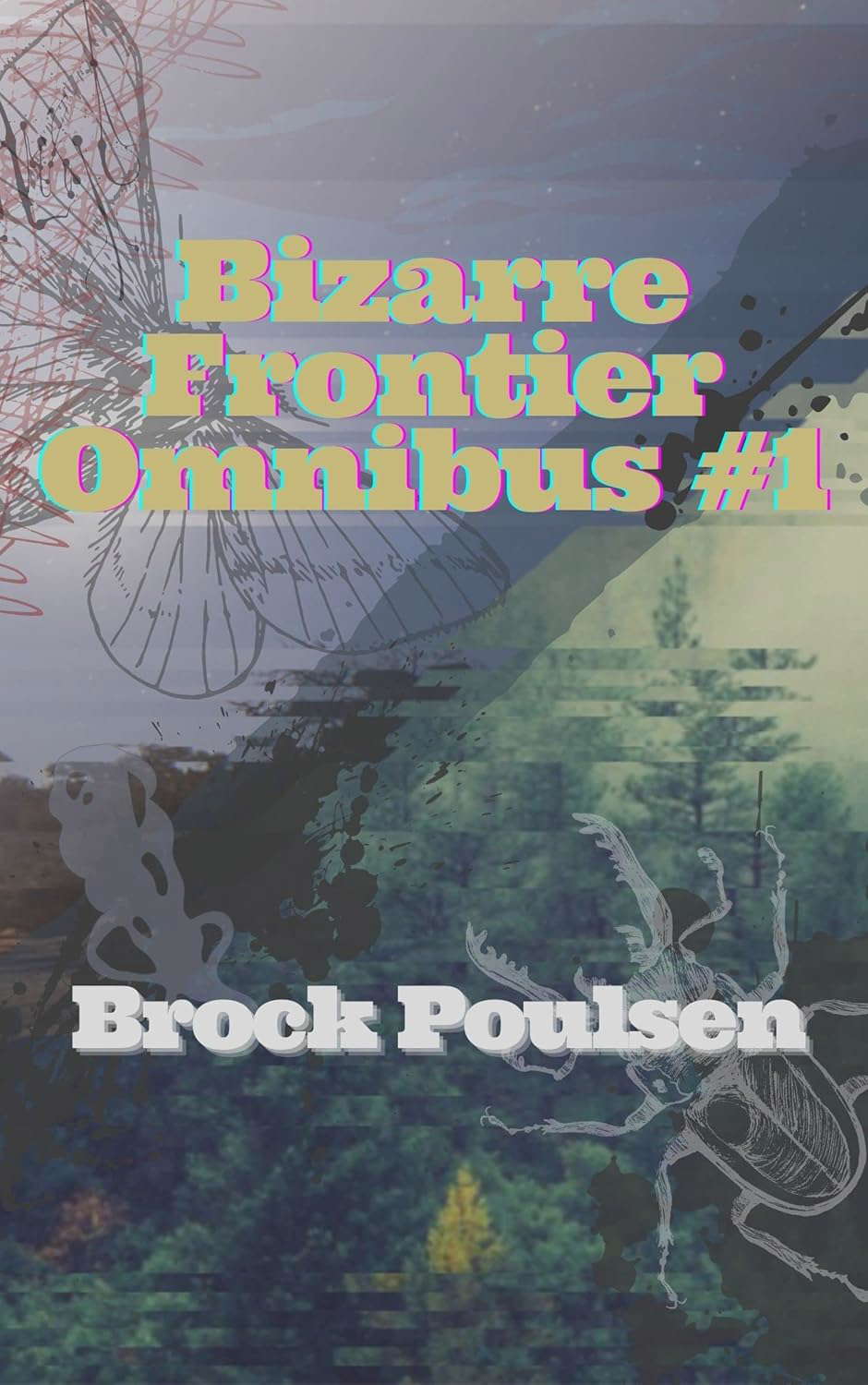 Bizarre Frontier Omnibus #1 poster