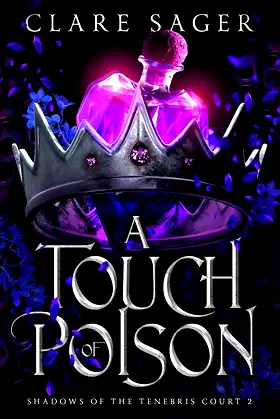 A Touch of Poison (Shadows of the Tenebris Court Book 2) poster