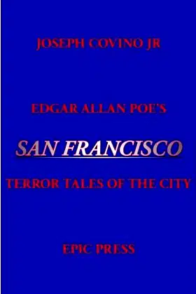 Edgar Allan Poe's San Francisco: Terror Tales of the City poster