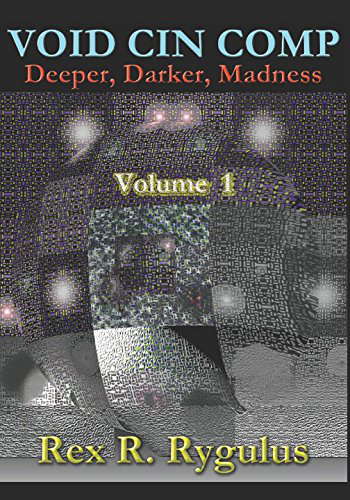 VOID CIN COMP: Deeper, Darker, Madness poster
